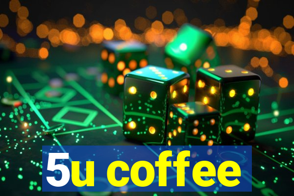 5u coffee